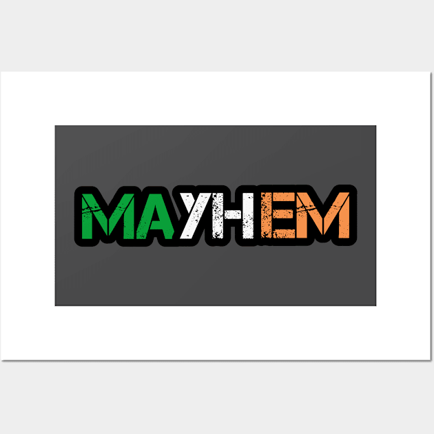 Mayhem Irish Version Wall Art by Mayhem's Shorts Podcast